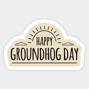 groundhog day Sticker